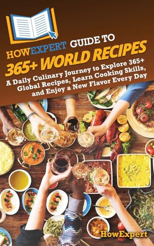 HowExpert Guide to 365+ World Recipes