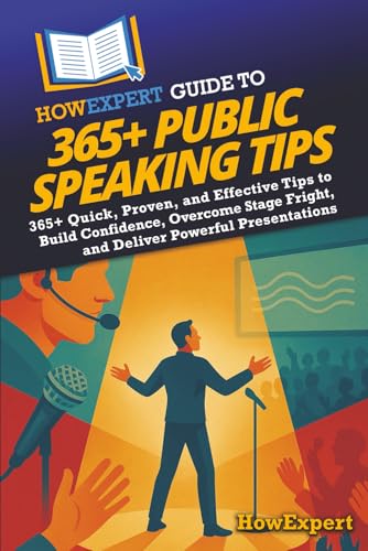 HowExpert Guide to 365+ Public Speaking Tips