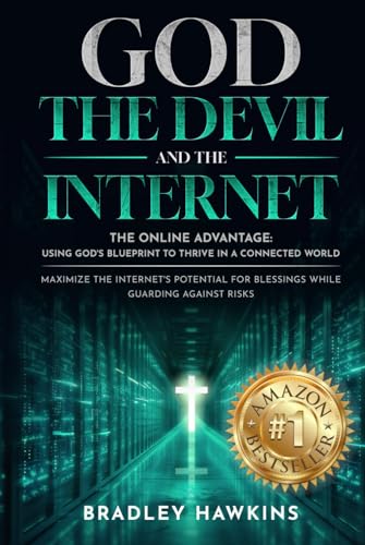 God the Devil and the Internet