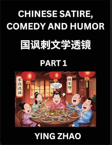 Learn Chinese Satire, Comedy and Humor Stories (Part 1) - Practice Reading Mandarin Chinese Textbooks, A Beginners Guide to Learn Ancient Language and Culture, Words, Laugh Out Loud with Simple Lessons, Improve Vocabulary, English, Pinyin, Simplified Char