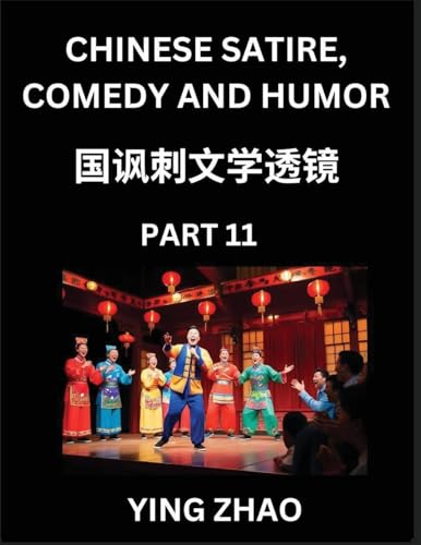 Learn Chinese Satire, Comedy and Humor Stories (Part 11) - Practice Reading Mandarin Chinese Textbooks, A Beginners Guide to Learn Ancient Language and Culture, Words, Laugh Out Loud with Simple Lessons, Improve Vocabulary, English, Pinyin, Simplified Cha