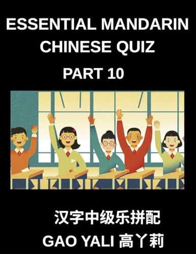 Essential Mandarin Chinese Quiz (Part 10)- Master Simplified Chinese Characters Effortlessly Moderate Level Tests with Fun Left-Right Column Matching Puzzles for All HSK Levels and Learners