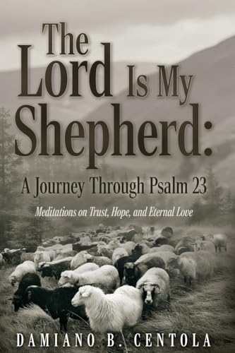The Lord Is My Shepherd