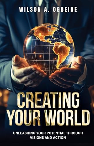 Creating Your World