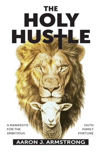 The Holy Hustle