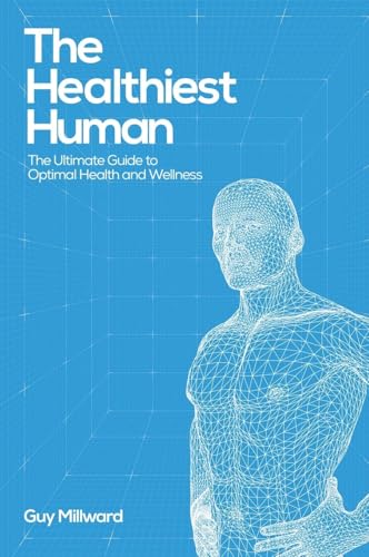 The Healthiest Human