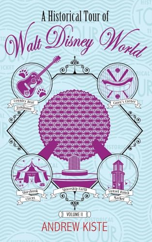 A Historical Tour of Walt Disney World