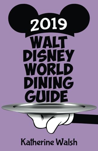 Walt Disney World Dining Guide 2019