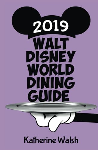 Walt Disney World Dining Guide 2019