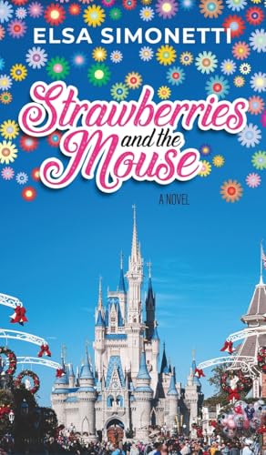 Strawberries and the Mouse - A Novel