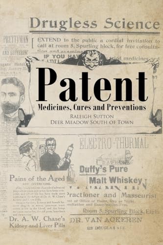 Patent Medicines, Cures and Preventions