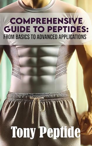 Comprehensive Guide to Peptides
