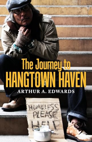 The Journey to Hangtown Haven