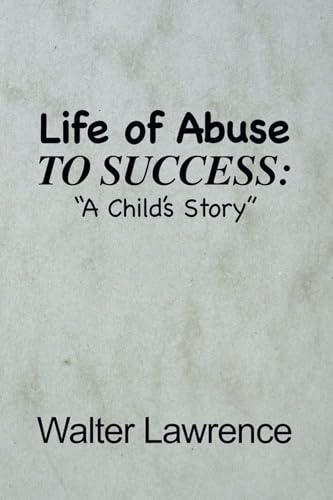 Life of Abuse to Success