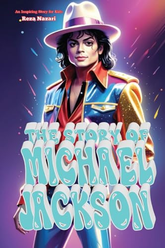 The Story of Michael Jackson