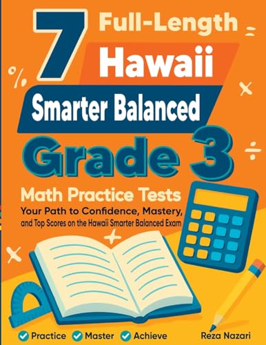 7 Full-Length Hawaii Smarter Balanced Grade 3 Math Practice Tests