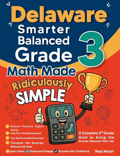 Delaware Smarter Balanced Grade 3 Math Made Ridiculously Simple