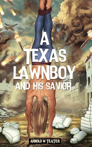 A TEXAS LAWNBOY AND HIS SAVIOR