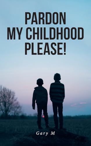 Pardon My Childhood Please!