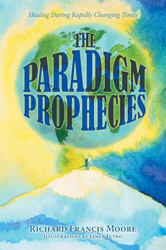The Paradigm Prophecies