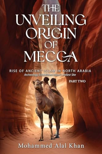 The Unveiling Origin of Mecca