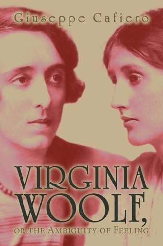 Virginia Woolf, or the Ambiguity of Feeling