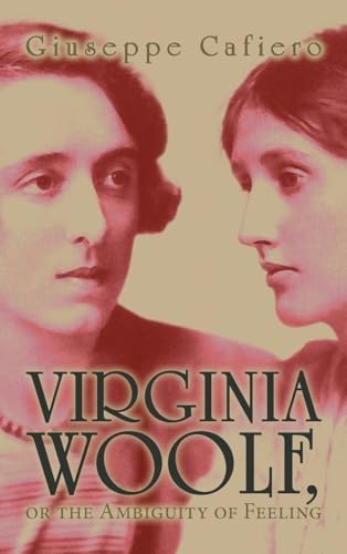 Virginia Woolf, or the Ambiguity of Feeling