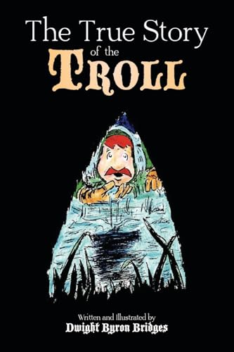 The True Story of the Troll