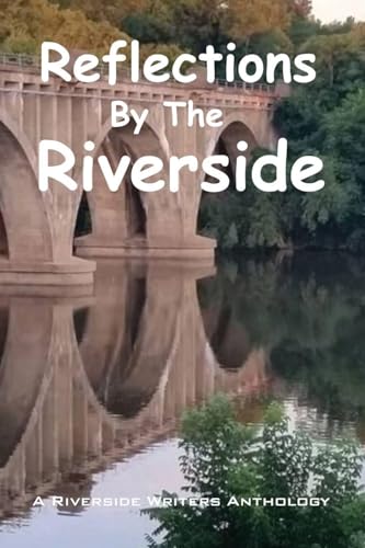 Reflections by the Riverside