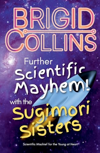 Further Scientific Mayhem! with the Sugimori Sisters
