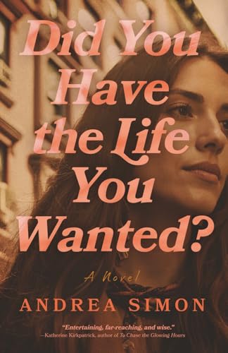 Did You Have the Life You Wanted?