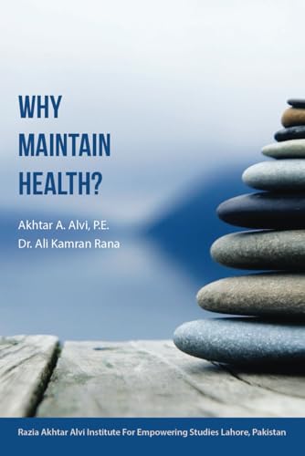 Why Maintain Health?
