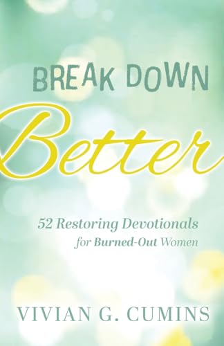 Break Down Better