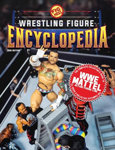 The Complete Collector's Guide to WWE Mattel