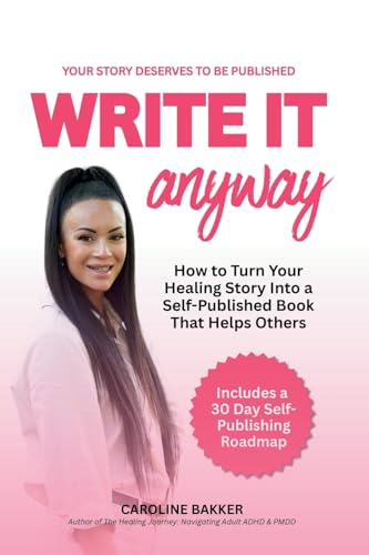 Write It Anyway