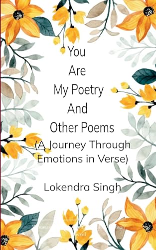 You Are My Poetry and Other Poems  A Journey Through Emotions in Verse