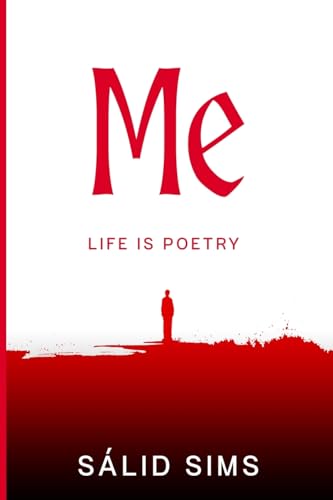 ME 'Life Is Poetry'