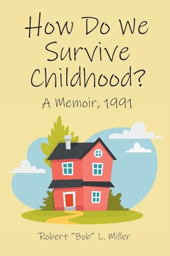 How Do We Survive Childhood?