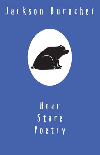 Bear Stare Poetry