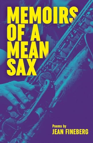Memoirs of a Mean Sax