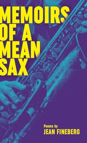 Memoirs of a Mean Sax