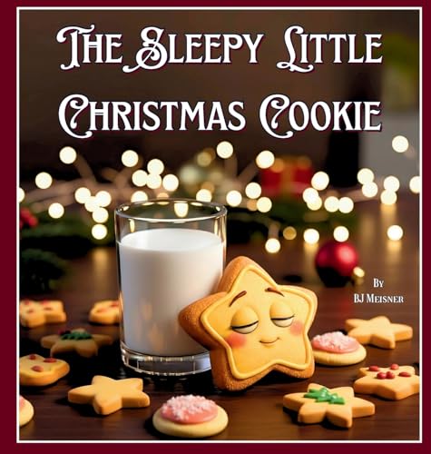 The Sleepy Little Christmas Cookie