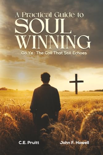A Practical Guide To Soul Winning