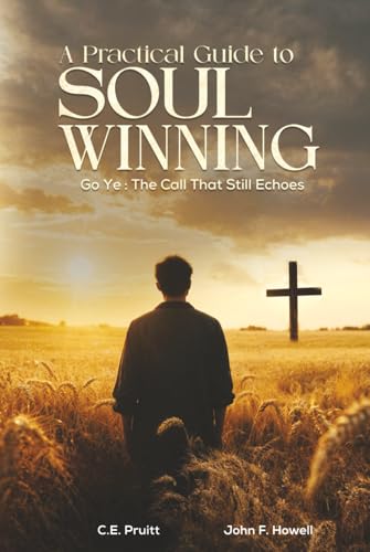 A Practical Guide To Soul Winning