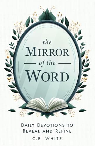The Mirror of the Word