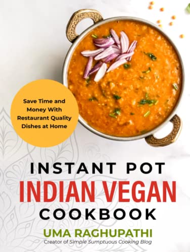 Instant Pot Indian Vegan Cookbook