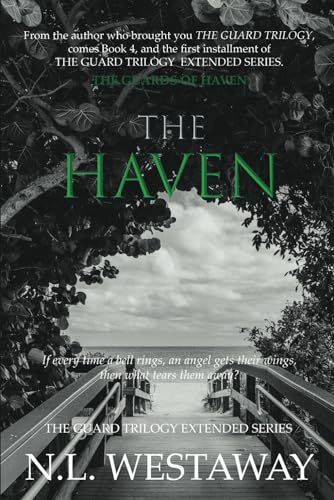 The Haven (The Guard Trilogy Extended Series, Book 4)