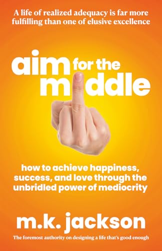 Aim for the Middle