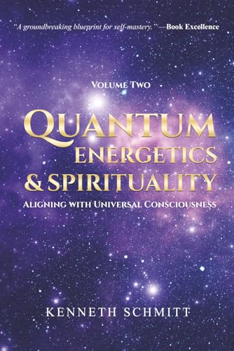 Quantum Energetics and Spirituality Volume 2