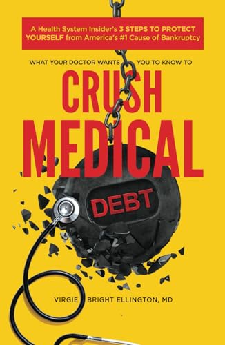 What Your Doctor Wants You to Know to Crush Medical Debt